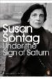 UNDER THE SIGN OF SATURN: ESSAYS di SONTAG, SUSAN 