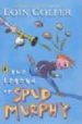 THE LEGEND OF SPUD MURPHY de COLFER, EOIN 