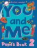YOU AND ME: PUPIL S BOOK: LEVEL 2 di LAWDAY, CATHY 