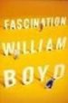 FASCINATION di BOYD, WILLIAM 