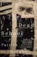 THE DEAD SCHOOL de MCCABE, PATRICK 