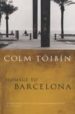 HOMAGE TO BARCELONA de TOIBIN, COLM 