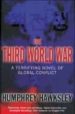 THIRD WORLD WAR: A TERRIFYING NOVEL OF GLOBAL CONFLICT de HAWKSLEY, HUMPHREY 