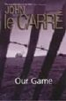OUR GAME de LE CARRE, JOHN 