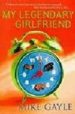 MY LEGENDARY GIRLFRIEND de GAYLE, MIKE 