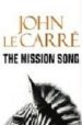 MISSION SONG de LE CARRE, JOHN 