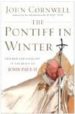 THE PONTIFF IN WINTER: TRIUMPH AND CONFLICT IN THE REIGN OF JOHN PAUL II di CORNWELL, JOHN 