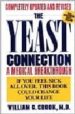 THE YEAST CONNECTION: A MEDICAL BREAKTHROUGH di CROOK, WILLIAM G. 