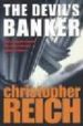 THE DEVIL S BANKER de REICH, CHRISTOPHER 