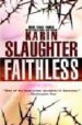 FAITHLESS di SLAUGHTER, KARIN 