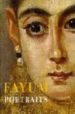 FAYUM PORTRAITS de GEOFFROY-SCHNEITER, BERENICE 