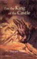 I M THE KING OF THE CASTLE de HILL, SUSAN 