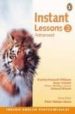 INSTANT LESSONS 3 (ADVANCED) di VV.AA. 