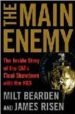 THE MAIN ENEMY: THE INSIDE STORY OF THE CIA S SHOWDOWN WITH THE KGB de BEARDEN, MILT  RISEN, JAMES 