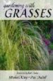 GARDENING WITH GRASSES di KING, MICHAEL 