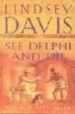 SEE DELPHI AND DIE di DAVIS, LINDSEY 