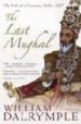 THE LAST MUGHAL: THE FALL OF A DYNASTY, DELHI, 1857 de DALRYMPLE, WILLIAM 