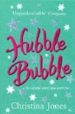 HUBBLE BUBBLE di JONES, CHRISTINA 