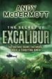 THE SECRET OF EXCALIBUR di MCDERMOTT, ANDY 