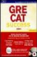 GRE CAT SUCCESS 2004 di VV.AA. 