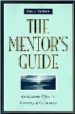 THE MENTOR S GUIDE: FACILITATING EFFECTIVE LEARNING RELATIONSHIPS de ZACHARY, LOIS J.  DALOZ, LAURENT A. 