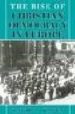 THE RISE OF CHRISTIAN DEMOCRACY IN EUROPE di KALYVAS, STATHIS N. 