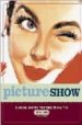PICTURE SHOW: CLASSIC MOVIE POSTERS FROM ROM THE TCM ARCHIVES di EDWARDS, DIANNA 
