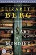 THE ART OF MENDING di BERG, ELIZABETH 