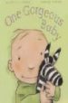 ONE GORGEOUS BABY de OBORNE, MARTINE  GODON, INGRID 