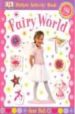 FAIRY WORLD (STICKER ACTIVITY BOOK) de BULL, JANE 