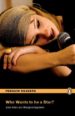 PENGUIN READERS EASYSTARTS: WHO WANTS TO BE A STAR? (LIBRO + CD) di VV.AA. 