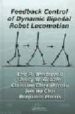 FEEDBACK CONTROL OF DYNAMIC BIPEDAL ROBOT LOCOMOTION (SERIES: AUT OMATION AND CONTROL ENGINEERING) di WESTERVELT, ERIC R.  GRIZZLE, JESSY W. 