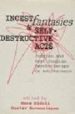 INCEST FANTAISIES & SELF-DESTRUCTIVE ACTS: JUNGIAN AND POST-JUNGI AN PSYCHOTHERAPY IN ADOLESCENCE di BOVENSIEPEN, GUSTAV  SIDOLI, MARA 