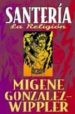 SANTERIA: LA RELIGION de GONZALEZ-WIPPLER, MIGENE 