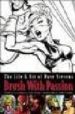 BRUSH WITH PASSION: THE ART AND LIFE OF DAVE STEVENS di STEVENS, DAVE 