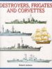 DESTROYERS, FRIGATES AND CORVETTES di JACKSON, ROBERT 