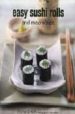EASY SUSHI ROLLS AND MISO SOUPS di SMITH, FIONA 