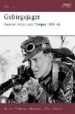 GEBIRGSJAGER: GERMAN MOUNTAIN TROOPER 1939-45 di WILLIAMSON, GORDON 