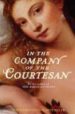 IN THE COMPANY OF THE COURTESAN di DUNANT, SARAH 