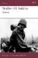 THE WAFFEN-SS SOLDIER, 1940-1945 de QUARRIE, BRUCE 