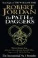 THE PATH OF DAGGERS, BOOK 8 WHEEL OF TIME di JORDAN, ROBERT 