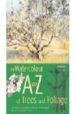 THE WATERCOLOUR A TO Z OF TREES AND FOLIAGE di FLETCHER, ADELENE 
