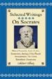 SELECTED WRITINGS ON SOCRATES di PLATO 