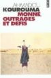 MONNE, OUTRAGES ET DEFIS de KOUROUMA, AHMADOU 