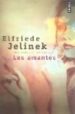 LES AMANTES de JELINEK, ELFRIEDE 