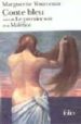 CONTE BLEU - LE PREMIER SOIR - MALEFICE de YOURCENAR, MARGUERITE 