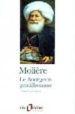 LE BOURGEOIS GENTILHOMME; LES FEMMES SAVANTES; LE MALADE IMAGINAI RE de MOLIERE 