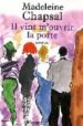 IL VINT M OUVRIR LA PORTE de CHAPSAL, MADELEINE 