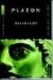 ALCIBIADE (BILINGUE FRANCES-GRIEGO) di PLATON 