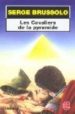LES CAVALIERS DE LA PYRAMIDE de BRUSSOLO, SERGE 